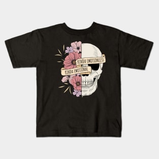 Kinda Emotionless Kinda Emotional Skull Kids T-Shirt